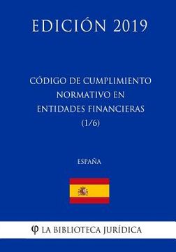 portada Código de Cumplimiento Normativo en Entidades Financieras (1/6) (España) (Edición 2019)