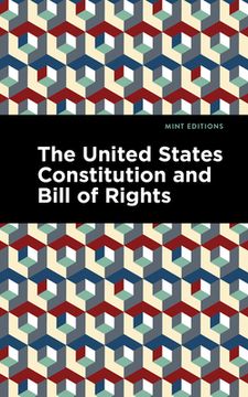 portada The United States Constitution and Bill of Rights (en Inglés)
