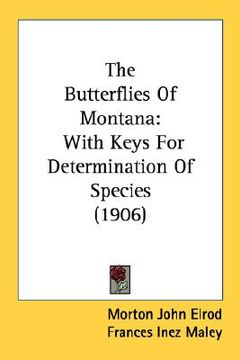 portada the butterflies of montana: with keys for determination of species (1906) (en Inglés)