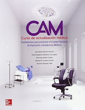 portada CAM. CURSO DE ACTUALIZACION MEDICA. FUNDAMENTOS PARA PRESENTAR EL EXAMEN NACIONAL DE ASPIRANTES A RESIDENCIAS MEDICAS (in Spanish)