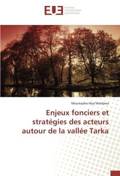 portada Enjeux fonciers et stratégies des acteurs autour de la vallée Tarka (OMN.UNIV.EUROP.)