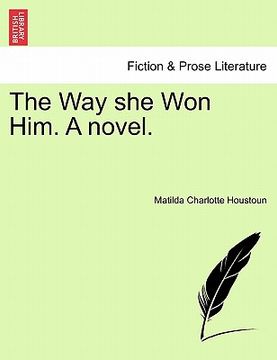 portada the way she won him. a novel. (en Inglés)