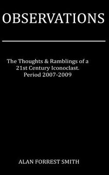 portada Observations 2007 - 2009: Ramblings from a 21st Century Iconoclast (en Inglés)