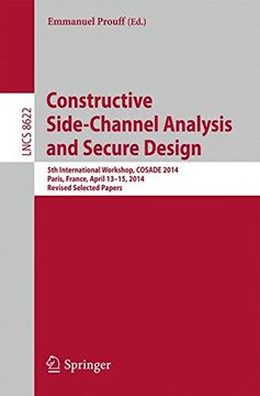 portada Constructive Side-Channel Analysis and Secure Design: 5th International Workshop, Cosade 2014, Paris, France, April 13-15, 2014. Revised Selected Pape (Lecture Notes in Computer Science) (en Inglés)