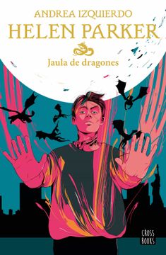 portada Helen Parker 3. Jaula de Dragones (in Spanish)