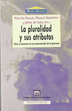 portada La Pluralidad Y Sus Atributos: Usosy Maneras En La Construccion De Lapersona (in Spanish)
