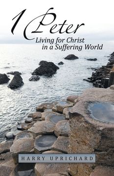 portada 1 Peter: Living for Christ in a Suffering World (en Inglés)