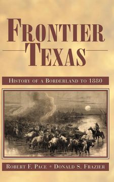 portada Frontier Texas: History of a Borderland to 1880 (in English)