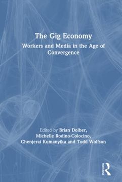 portada The gig Economy: Workers and Media in the age of Convergence (in English)