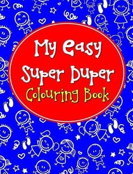 portada My Easy Super Duper Colouring Book [Mar 10, 2017] Pegasus (en Inglés)