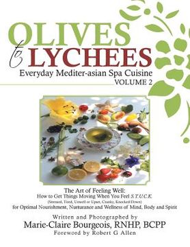 portada Olives to Lychees: Everyday Mediter-asian Spa Cuisine Volume 2 (en Inglés)