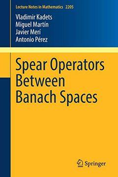 portada Spear Operators Between Banach Spaces (Lecture Notes in Mathematics) (in English)