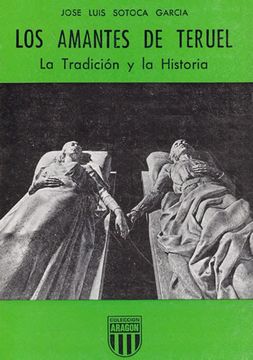 portada Los Amantes de Teruel. La Tradicion y la Historia