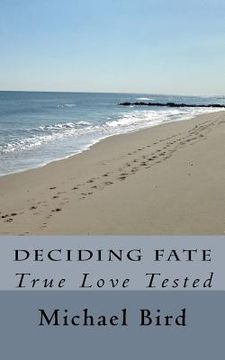 portada Deciding Fate: True Love Tested (en Inglés)