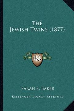 portada the jewish twins (1877) (en Inglés)