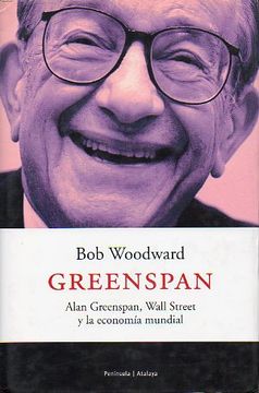 portada greenspan. alan greenspan, wall street y la economía mundial. 1ª edición española.