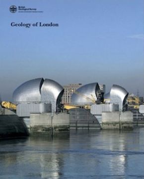 portada Geology of London: Special Memoir for 1: 50 000 Geological Sheets 256 (North London), 257 (Romford), 270 (South London) and 271 (Dartford) (Geological Memoirs & Sheet Explanations (England & Wales)) (en Inglés)