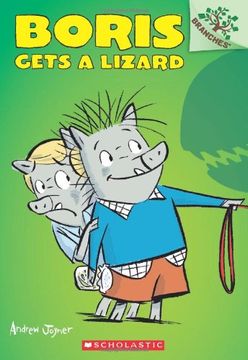 portada boris #2: boris gets a lizard: a branches book (in English)