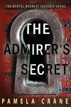 portada The Admirer's Secret: A psychological thriller (en Inglés)