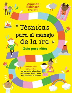 portada Técnicas Para el Manejo de la Ira: Guía Para Niños (in Spanish)