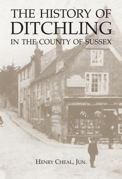 portada The History of Ditchling in the County of Sussex (en Inglés)