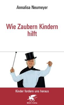 portada Wie Zaubern Kindern hilft: Kinder fordern uns heraus (in German)