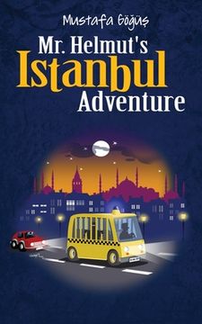 portada Mr. Helmut's Istanbul Adventure (en Inglés)