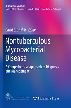 portada Nontuberculous Mycobacterial Disease: A Comprehensive Approach to Diagnosis and Management (en Inglés)