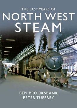 portada The Last Years of North West Steam (en Inglés)