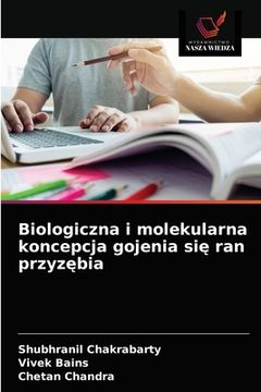 portada Biologiczna i molekularna koncepcja gojenia się ran przyzębia (in Polaco)