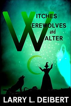 portada Witches, Werewolves and Walter (en Inglés)