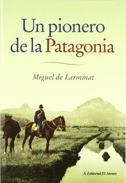 portada Un Pionero de la Patagonia (in Spanish)