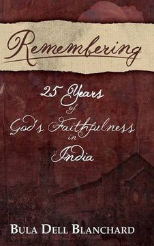 portada Remembering: 25 Years of God's Faithfulness in India (en Inglés)
