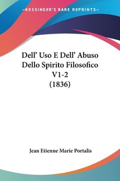 portada Dell' Uso E Dell' Abuso Dello Spirito Filosofico V1-2 (1836) (en Italiano)