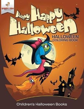 portada Happy Happy Halloween - Halloween Coloring Book | Children's Halloween Books (en Inglés)