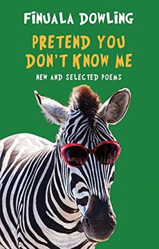 portada Pretend You Don't Know Me: New and Selected Poems (Paperback) (en Inglés)