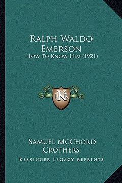 portada ralph waldo emerson: how to know him (1921) (en Inglés)