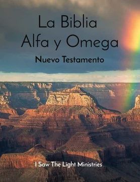 portada La Biblia Alfa y Omega: Nuevo Testamento (in Spanish)