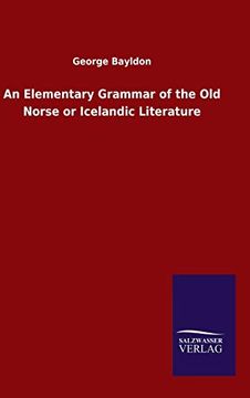 portada An Elementary Grammar of the old Norse or Icelandic Literature (en Inglés)