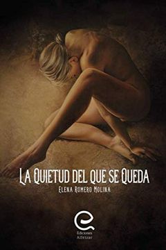 portada La Quietud del que se Queda (in Spanish)