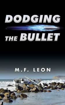 portada Dodging the Bullet (en Inglés)