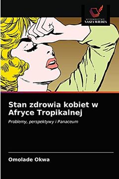 portada Stan Zdrowia Kobiet w Afryce Tropikalnej (in Polaco)
