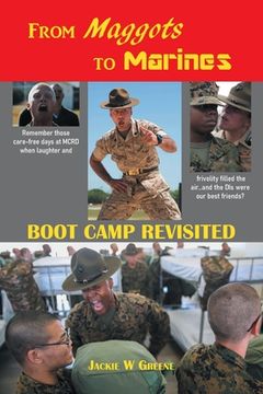 portada From Maggots to Marines: Boot Camp Revisited (en Inglés)