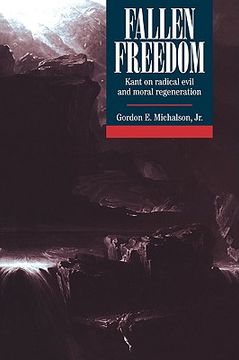 portada Fallen Freedom: Kant on Radical Evil and Moral Regeneration (en Inglés)