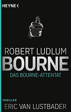 portada Das Bourne Attentat: Thriller (Jason Bourne, Band 6) (en Alemán)