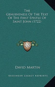 portada the genuineness of the text of the first epistle of saint john (1722) (en Inglés)