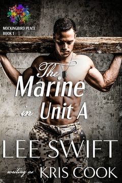 portada The Marine in Unit A (en Inglés)