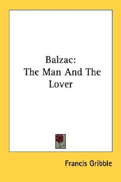 portada balzac: the man and the lover (en Inglés)