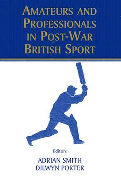 portada amateurs and professionals in post-war british sport (en Inglés)