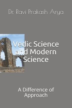 portada Vedic Science and Modern Science: A Difference of Approach
